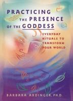 Practicing the Presence of the Goddess