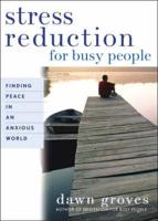 Stress Reduction for Busy People