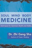 Soul Mind Body Medicine