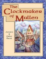 The Clockmaker of Mullen