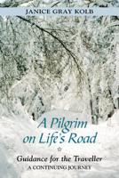 A Pilgrim on Life's Road