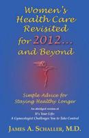 Women's Health Care Revisited for 2012 ... And Beyond