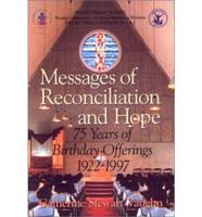 Messages of Reconciliation and Hope
