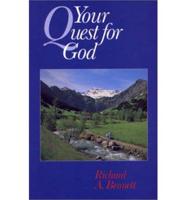 Your Quest for God