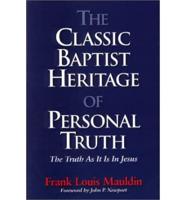 The Classic Baptist Heritage of Personal Truth