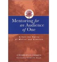 Mentoring for an Audience of One