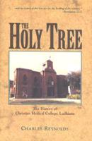 The Holy Tree: The History of Christian Medical College, Ludhiana