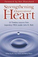 Strengthening the Organizational Heart