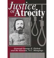 Justice or Atrocity