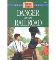 Danger on the Railroad