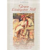 Grace Livingston Hill Collection No. 4