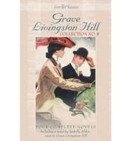 Grace Livingston Hill Collection No. 8