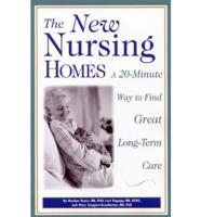 The New Nursing Homes