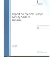 Report on Medical School Faculty Salaries 2005-2006