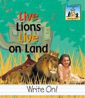 Live Lions Live on Land