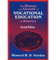 The History and Growth of Vocational Education in America