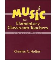 Music for Elementary Classroom Teachers