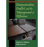 Communication, Conflict, and the Management of Difference