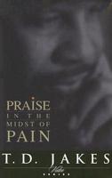 Praise in the Midst of Pain