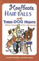 Hoofbeats, Hair Balls, and Three Dog Nights