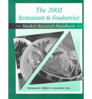 The 2002 Restaurant & Foodservice Market Research Handbook