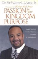 Passion for Your Kingdom Purpose