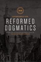 Reformed Dogmatics. Volume Four Soteriology : The Application of the Merits of the Mediator by the Holy Spirit