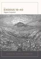 Exodus 19-40: Evangelical Exegetical Commentary