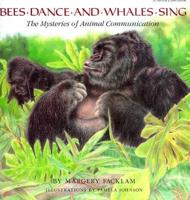 Bees Dance and Whales Sing