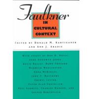 Faulkner in Cultural Context