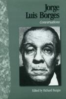 Jorge Luis Borges: Conversations