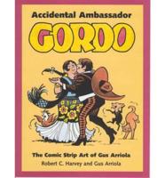 Accidental Ambassador Gordo
