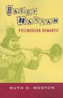 Barry Hannah: Postmodern Romantic