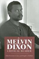 A Melvin Dixon Critical Reader