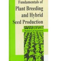 Fundamentals of Plant Breeding and Hybrid Seed Production