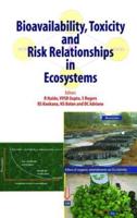 Bioavailability, Toxicity and Risk Relationships in Ecosystems