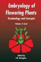 Embryology of Flowering Plants