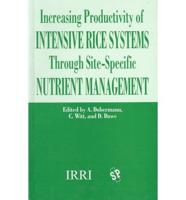 Increasing Productivity of Intensive Rice Systems Through Site-Specific Nutrient Management