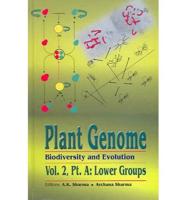 Plant Genome Vol. 2. Lower Groups