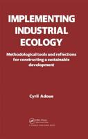 Implementing Industrial Ecology: Methodological Tools and Reflections for Constructing a Sustainable Development