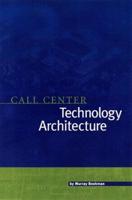 Call Centre Technology Architecture