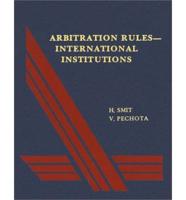 Arbitration Rules Issued by International Institutions