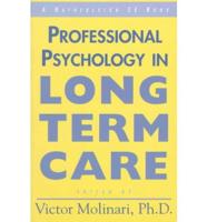 Professional Psychology in Long Term Care
