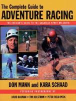 The Complete Guide to Adventure Racing