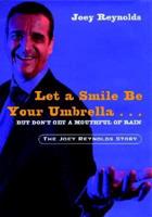 Let a Smile Be Your Umbrella... But Don't Get a Mouthful of Rain