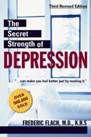 The Secret Strength of Depression 3e Rev
