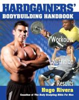 The Hardgainer's Handbook of Bodybuilding