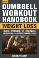 The Dumbbell Workout Handbook