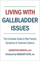 Living With Gallbladder Issues