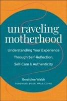Unraveling Motherhood